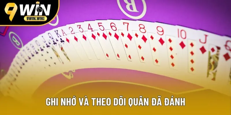 Hội viên nên ghi nhớ và theo dõi các quân đã đánh