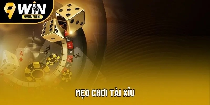 Mẹo chơi casino Tài Xỉu dễ nắm chắc phần thắng